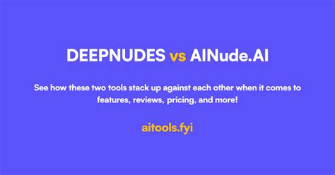 AI NUDES vs AINude.AI Comparison of AI tools